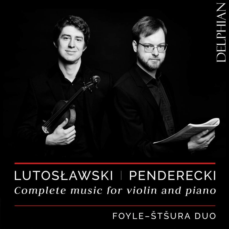 Review of LUTOSŁAWSKI; PENDERECKI Complete Music for Violin and Piano