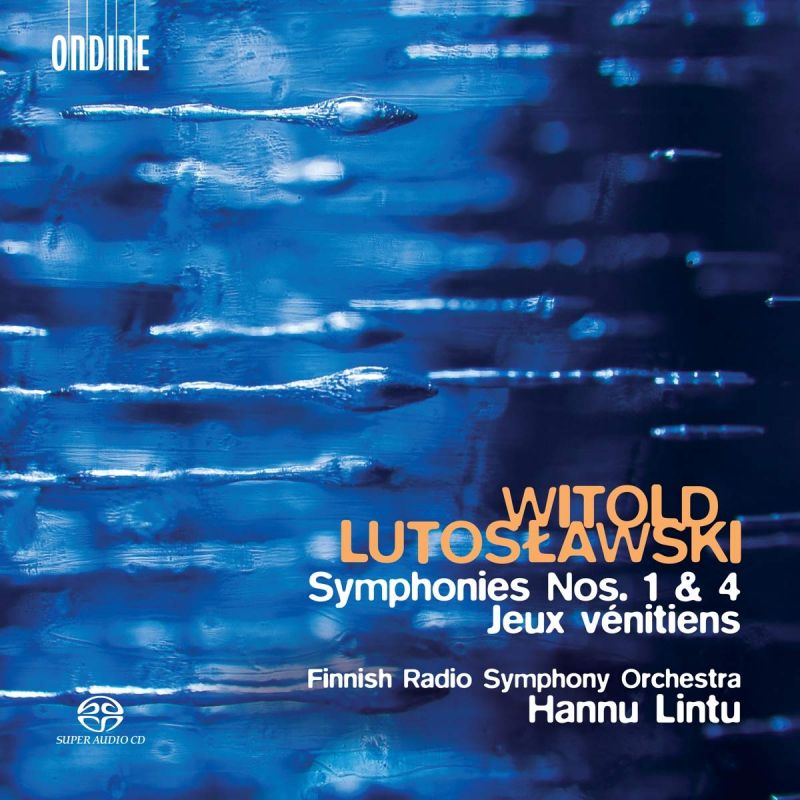 Review of LUTOSŁAWSKI Symphonies Nos 1 & 4 (Lintu)