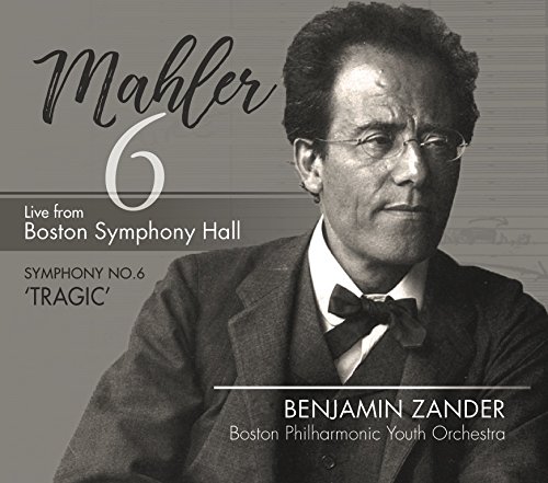 Review of MAHLER Symphony No 6, Tragic (Zander)