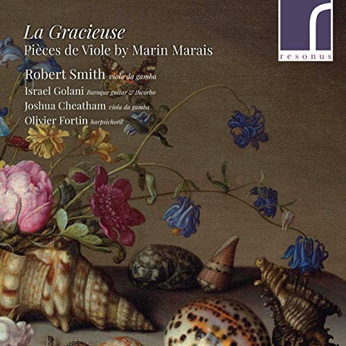 Review of La Gracieuse - Pièces de Viole by Marin Marais