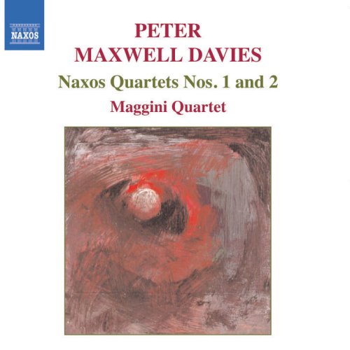 Review of Maxwell Davies Naxos Quartets Nos 1 and 2