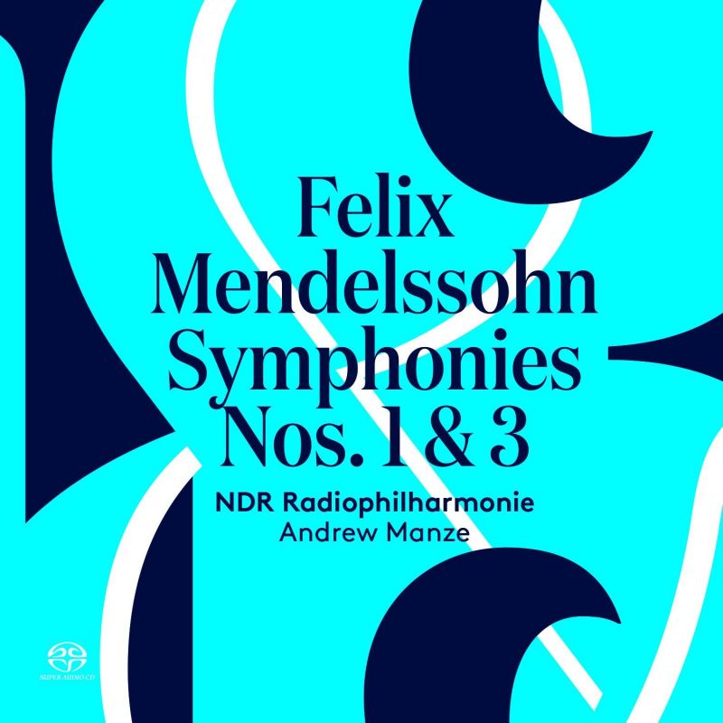 Review of MENDELSSOHN Symphonies Nos 1 & 3