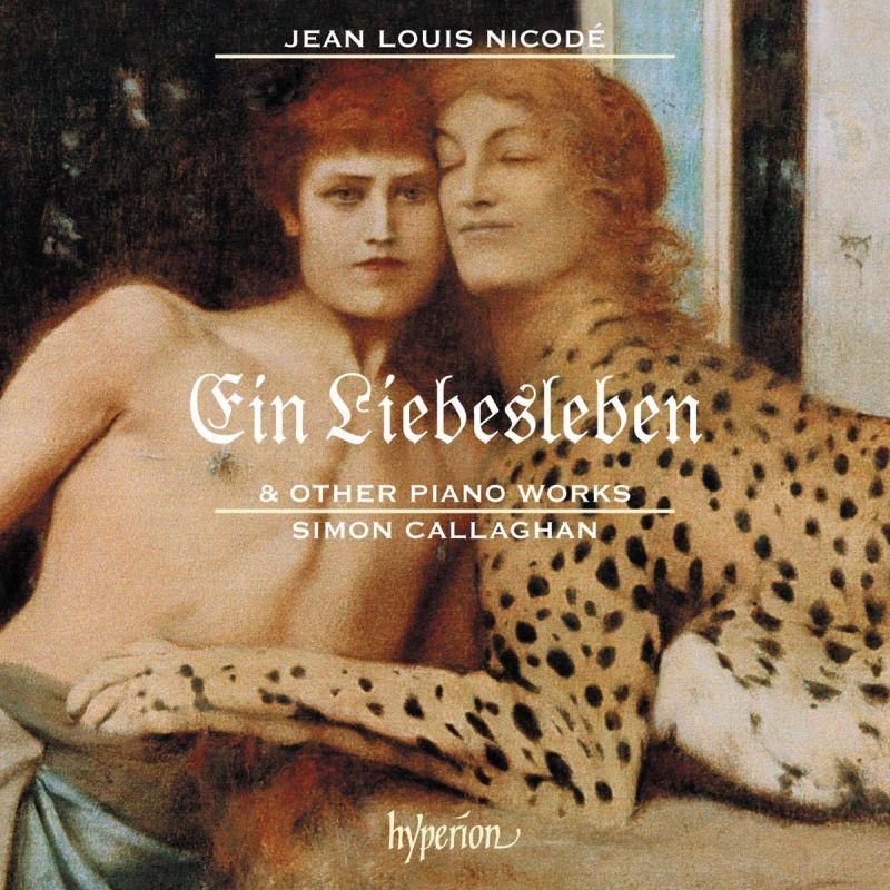 Review of NICODÉ Ein Liebesleben, and other works (Simon Callaghan)