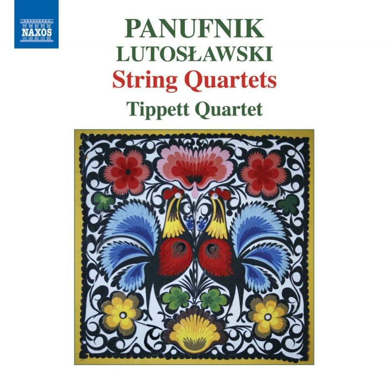 Review of A PANUFNIK String Quartets Nos 1 - 3 LUTOSŁAWSKI String Quartet