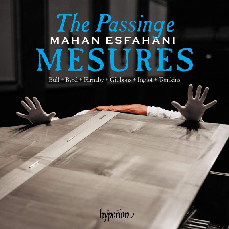 CDA68249. The Passinge Mesures: Music of the English virginalists