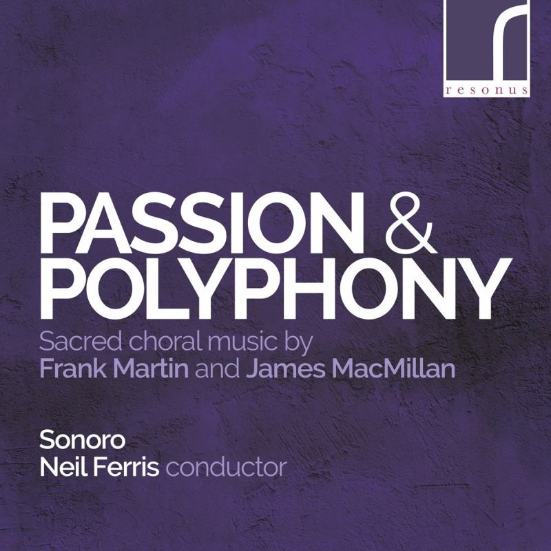 Review of F MARTIN; MACMILLAN Passion & Polyphony