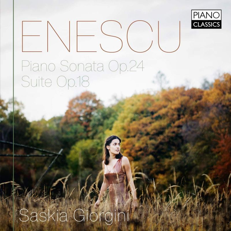 Review of ENESCU Piano Sonata No 3. Suite Op 18 (Saskia Giorgini)