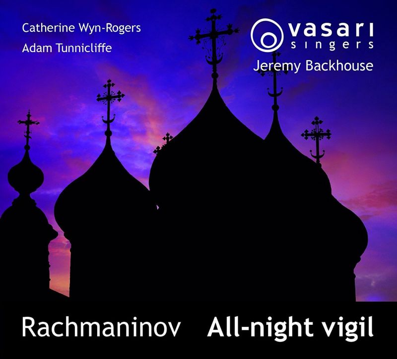 Review of RACHMANINOV All-night Vigil (Vasari Singers)