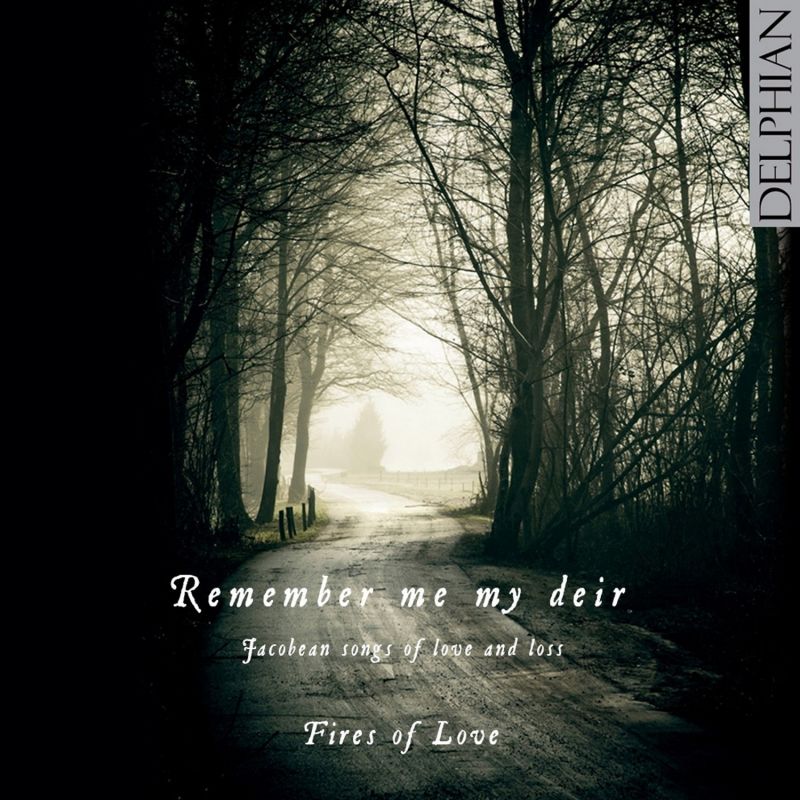 Review of Remember me my deir: Jacobean songs of love and loss