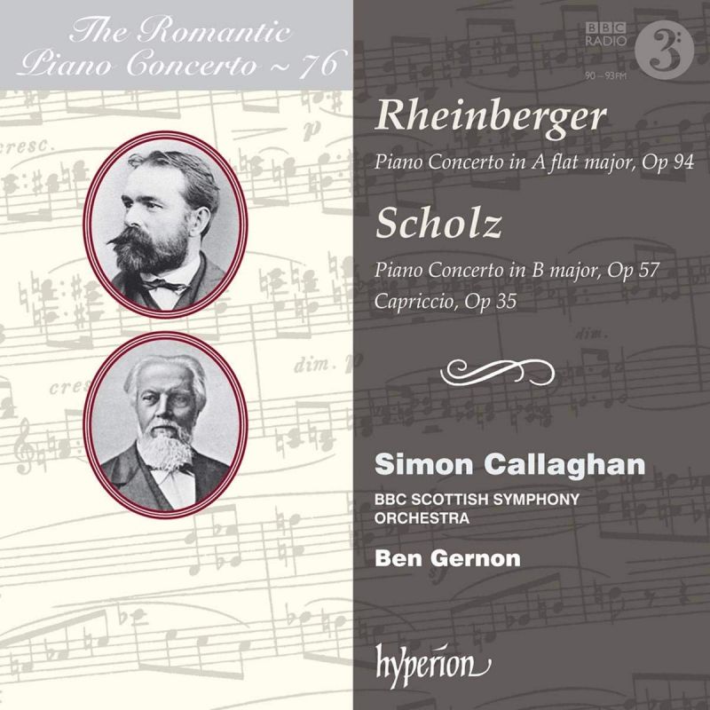 CDA68225. RHEINBERGER; SCHOLZ Piano Concertos (Callaghan)