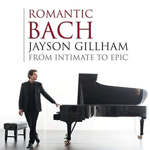 Review of Jayson Gillham: Romantic Bach