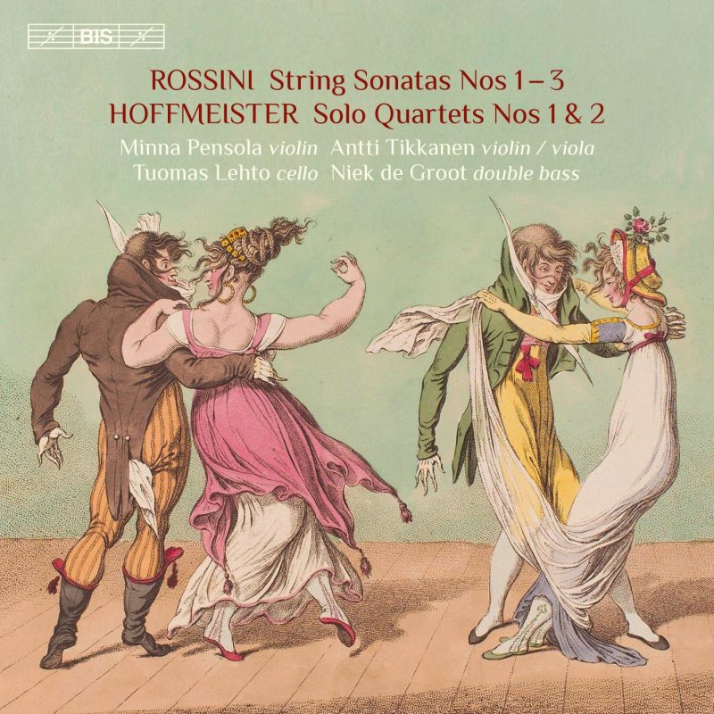 Review of ROSSINI String Sonatas Nos 1-3 HOFFMEISTER Solo Quartets Nos 1&2