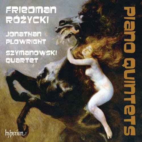 Review of RÓŻYCKI; FRIEDMAN Piano Quintets