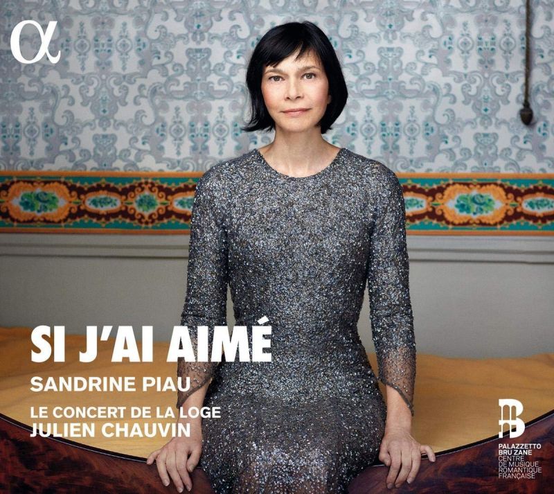 ALPHA445. Sandrine Piau:  Si J'ai Aimé