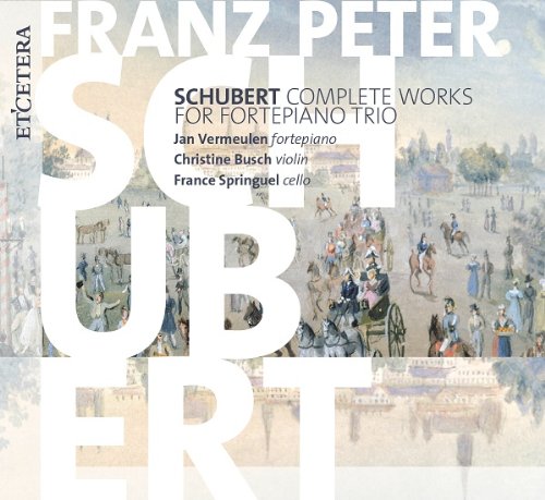 Review of SCHUBERT The Complete Works for Fortepiano Trio