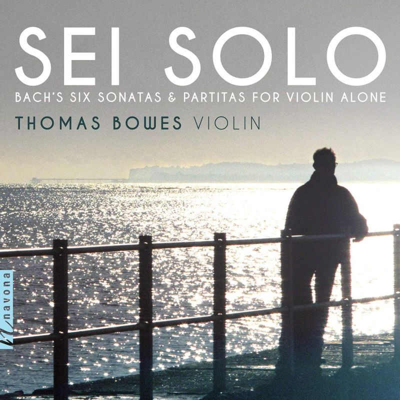 Review of JS BACH Sonatas and Partitas for violin alone (Thomas Bowes)