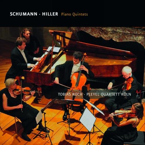 Review of SCHUMANN; HILLER Piano Quintets