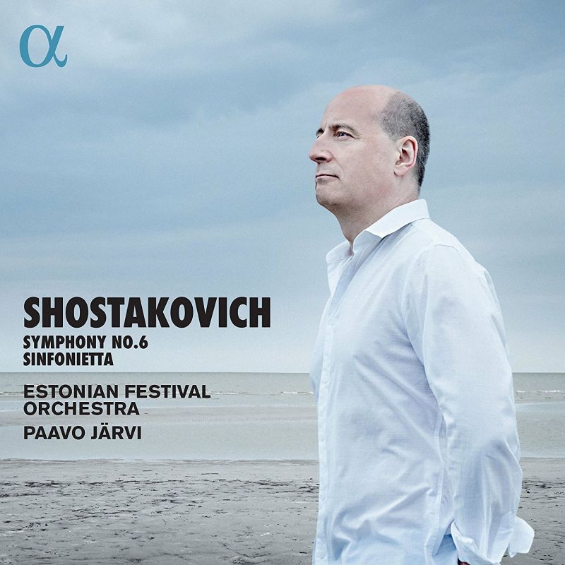 Review of SHOSTAKOVICH Symphony No 6. Sinfonietta (Järvi)