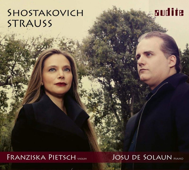 Review of SHOSTAKOVICH; STRAUSS Violin Sonatas (Franziska Pietsch)