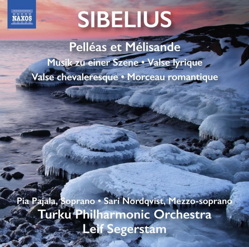 8 573301. SIBELIUS Pelléas et Mélisande