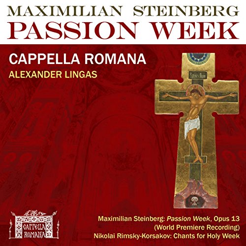 Review of STEINBERG Passion Week RIMSKY-KORSAKOV Chants