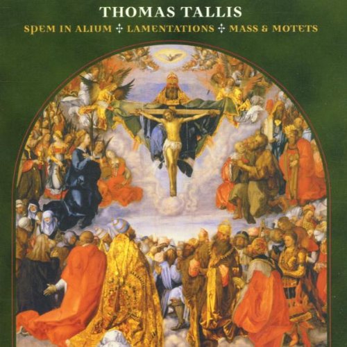 Review of Tallis Spem in alium. Lamentations. Mass. Motets