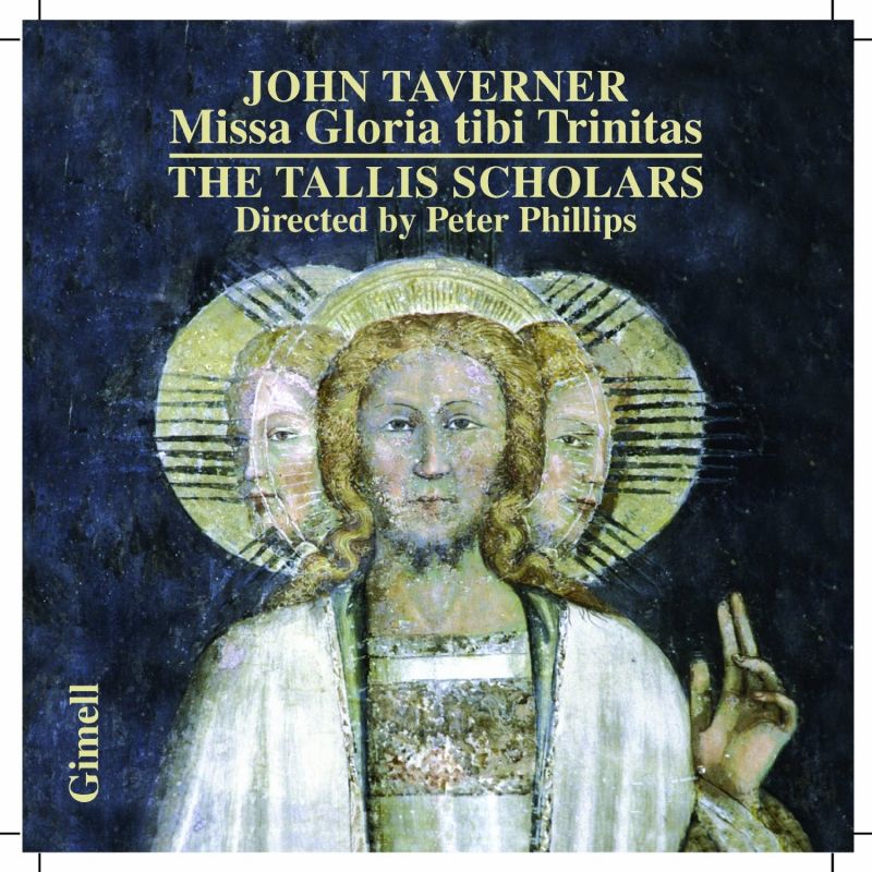 Review of TAVERNER Missa Gloria tibi Trinitas