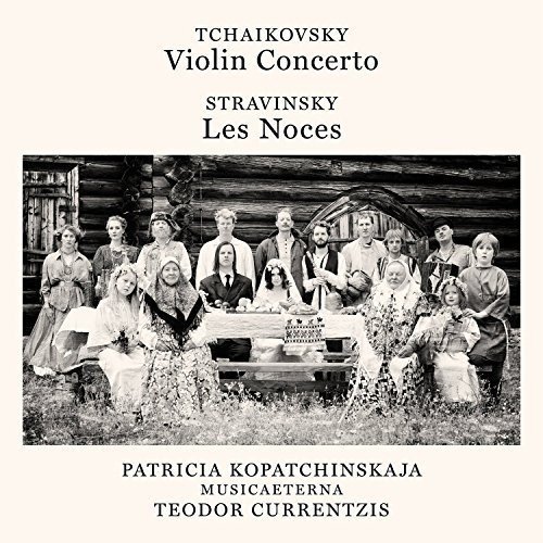 Review of TCHAIKOVSKY Violin Concerto STRAVINSKY Les Noces