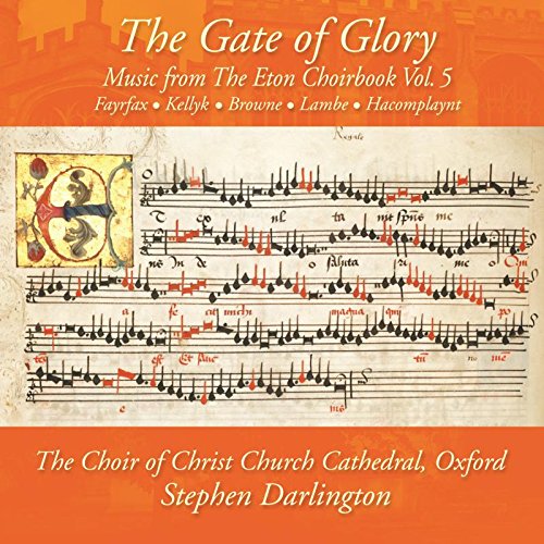 Review of The Gate of Glory: Music from the Eton Choirbook Vol 5