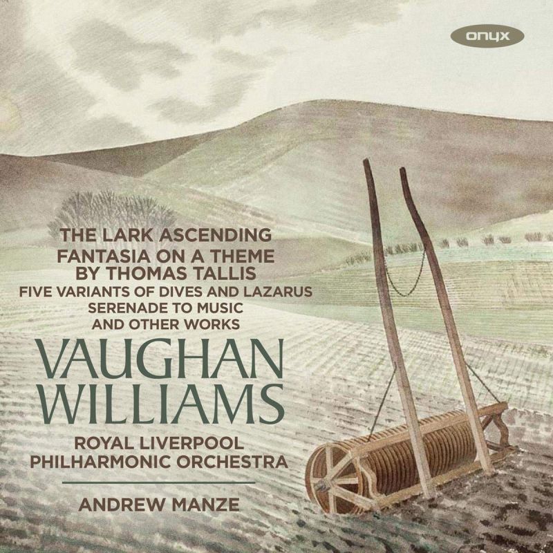 Review of VAUGHAN WILLIAMS The Lark Ascending (Manze)