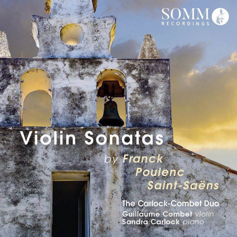 Review of FRANCK; POULENC; SAINT-SAËNS Violin Sonatas