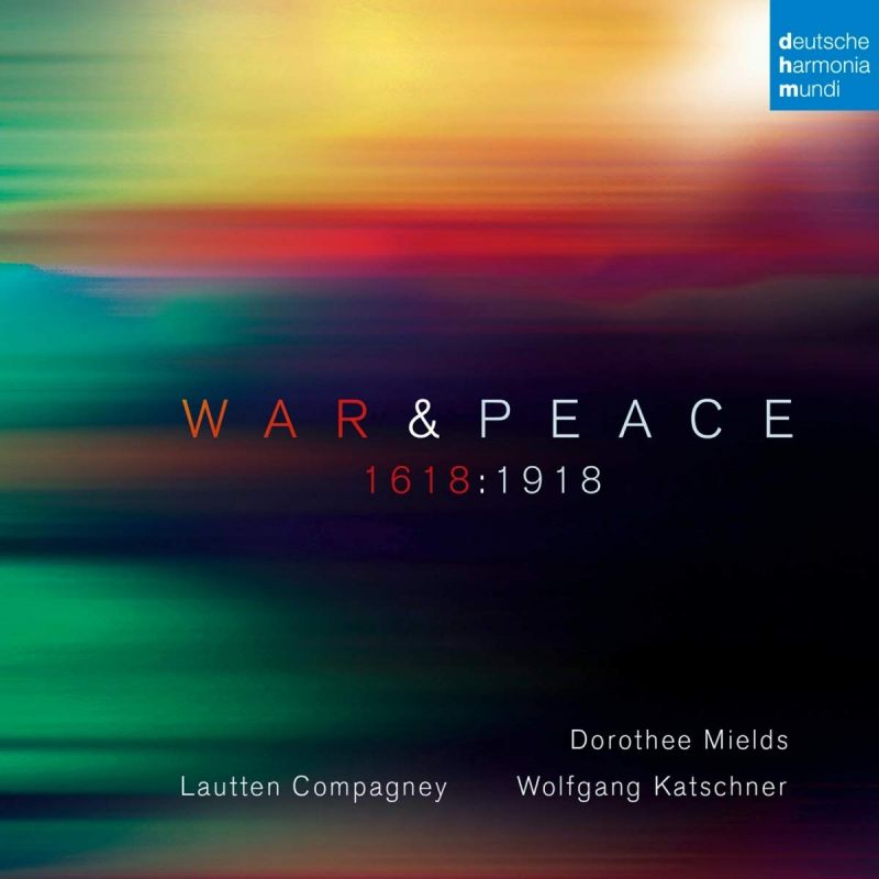 Review of Dorothee Mields: War & Peace 1618:1918