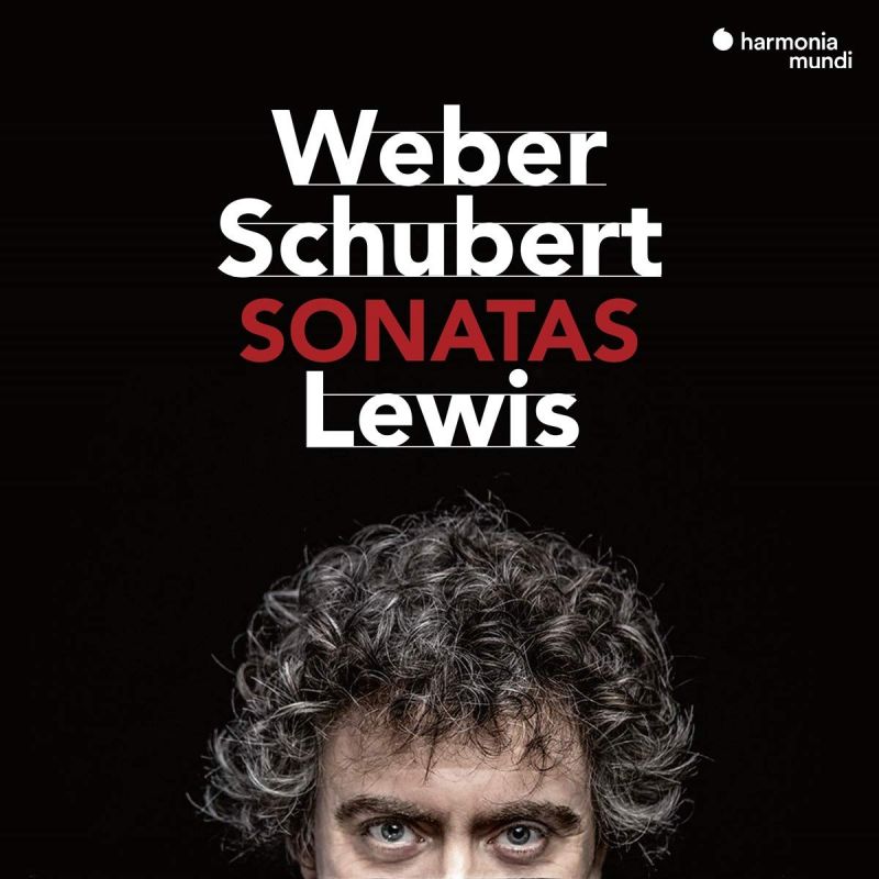 Review of SCHUBERT Piano Sonata No 9 WEBER Piano Sonata No 2 (Paul Lewis)