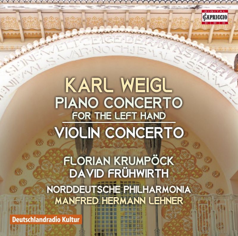 Review of WEIGL Piano Concerto for the Left Hand. Violin Concerto