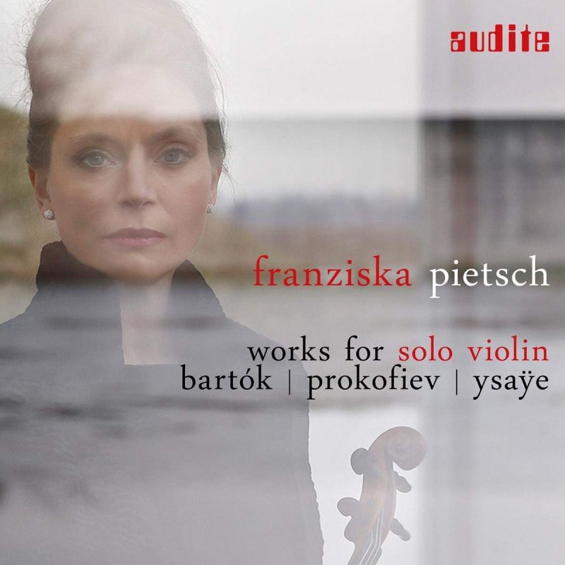 Review of BARTÓK; PROKOFIEV; YSAŸE Works for Solo Violin (Pietsch)