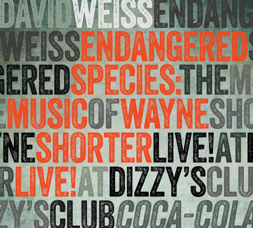 Review of David Weiss: Endangered Species: The Music of Wayne Shorter