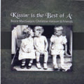 Review of Kissin’ is the Best of A’