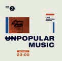 Review of Late Junction Sessions: Unpopular Music