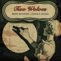 Review of Two Wolves